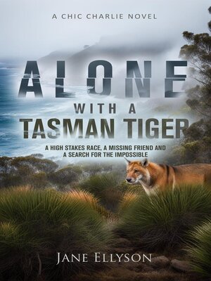 cover image of Alone with a Tasman Tiger